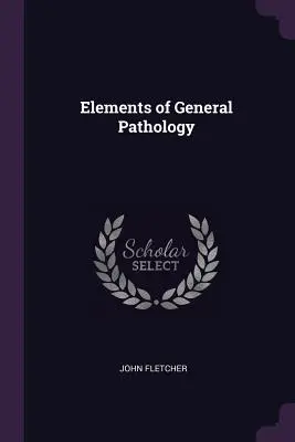 Az általános patológia elemei - Elements of General Pathology