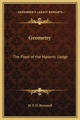 Geometria: A szabadkőműves páholy padlója - Geometry: The Floor of the Masonic Lodge