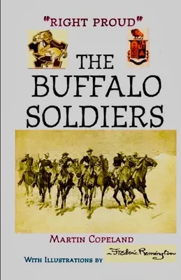 Jobbra büszke. a bivaly katonák - Right Proud. the Buffalo Soldiers