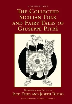 Giuseppe Pitr összegyűjtött szicíliai népmeséi és tündérmeséi - The Collected Sicilian Folk and Fairy Tales of Giuseppe Pitr