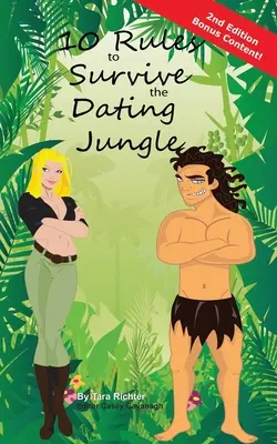 10 szabály a randizási dzsungel túléléséhez - 10 Rules to Survive the Dating Jungle