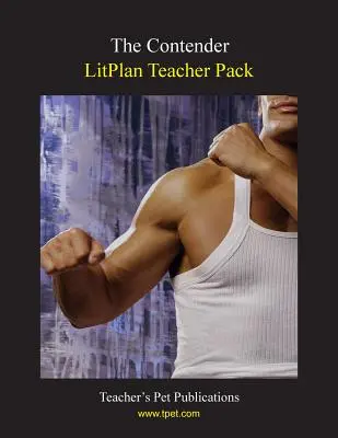 Litplan tanári csomag: The Contender - Litplan Teacher Pack: The Contender