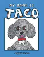 A nevem Taco - My Name Is Taco