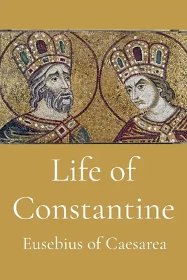 Konstantin élete - Life of Constantine