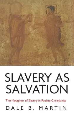 A rabszolgaság mint megváltás - Slavery as Salvation