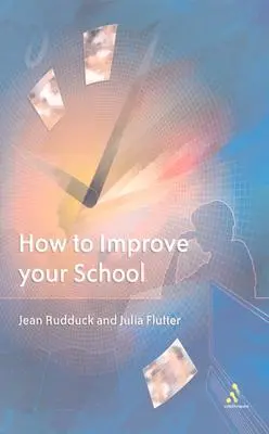 Hogyan fejlesszük az iskolánkat: A tanulóknak hangot adva - How to Improve Your School: Giving Pupils a Voice