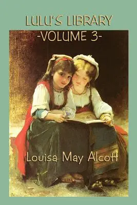 Lulu könyvtára 3. kötet - Lulu's Library Vol. 3