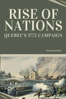 Nemzetek felemelkedése - Quebec 1775-ös hadjárata - Rise of Nations - Quebec's 1775 Campaign