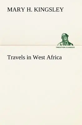 Utazás Nyugat-Afrikában - Travels in West Africa