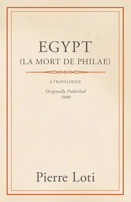 Egyiptom (La Mort De Philae) - Egypt (La Mort De Philae)