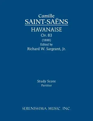 Havanaise, Op.83: Tanulmányi kotta - Havanaise, Op.83: Study score