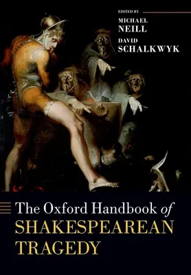 A shakespeare-i tragédiák oxfordi kézikönyve - The Oxford Handbook of Shakespearean Tragedy