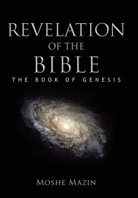 A Biblia kinyilatkoztatása: Genezis könyve - Revelation of the Bible: The Book of Genesis