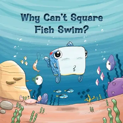 Miért nem tudnak úszni a szögletes halak? - Why Can't Square Fish Swim?