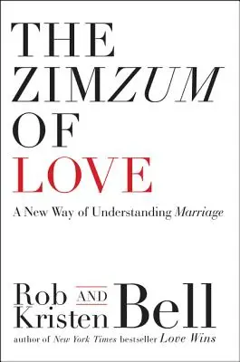 A szerelem zimzum: A házasság újfajta megértése - The Zimzum of Love: A New Way of Understanding Marriage