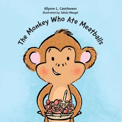 A majom, aki húsgombócot evett - The Monkey Who Ate Meatballs