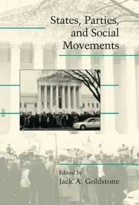 Államok, pártok és társadalmi mozgalmak - States, Parties, and Social Movements