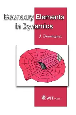 Határelemek a dinamikában - Boundary Elements in Dynamics