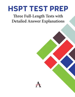 HSPT tesztfelkészítés: Három teljes hosszúságú teszt részletes válaszmagyarázatokkal - HSPT Test Prep: Three Full-Length Tests with Detailed Answer Explanations