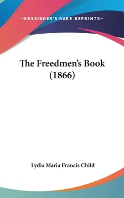The Freedmen's Book (1866)