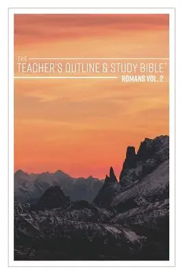 The Teacher's Outline & Study Bible: Róma 2. kötet - The Teacher's Outline & Study Bible: Romans Vol. 2