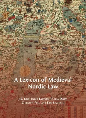 A középkori északi jog lexikona - A Lexicon of Medieval Nordic Law