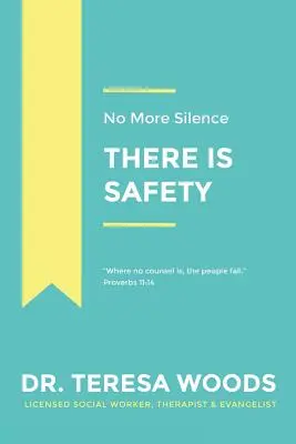 Nincs több csend: Van biztonság - No More Silence: There is Safety