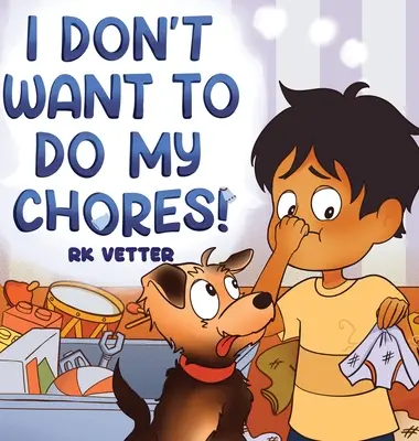 Nem akarok házimunkát végezni! - I Don't Want to Do My Chores!