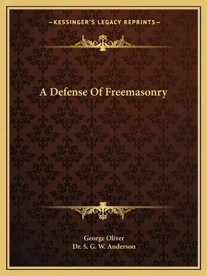 A szabadkőművesség védelme - A Defense Of Freemasonry