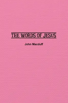 Jézus szavai - The Words of Jesus