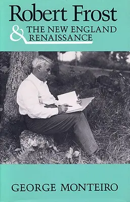 Robert Frost és a New England-i reneszánsz - Robert Frost & New Eng Renaissance