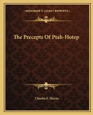 Ptah-Hotep parancsai - The Precepts Of Ptah-Hotep