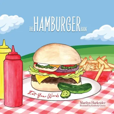 A Hamburger Book: Eat Your Words - The Hamburger Book: Eat Your Words