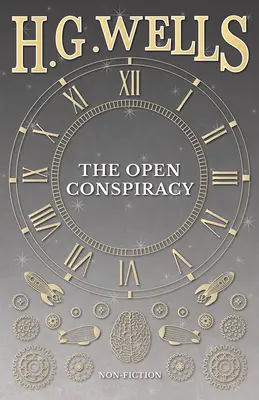 A nyílt összeesküvés és más írások - The Open Conspiracy and Other Writings