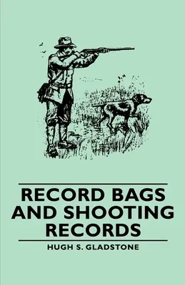 Rekordzsákok és lövészrekordok - Record Bags and Shooting Records