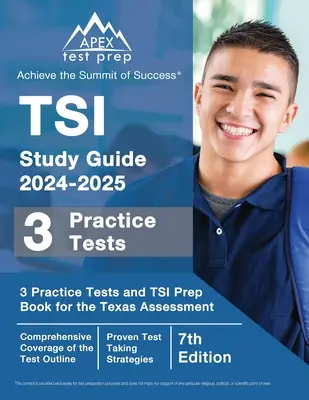 TSI Study Guide 2024-2025: TSI előkészítő könyv a texasi értékeléshez [7. kiadás] - TSI Study Guide 2024-2025: 3 Practice Tests and TSI Prep Book for the Texas Assessment [7th Edition]