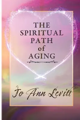 Az öregedés spirituális útja - The Spiritual Path of Aging