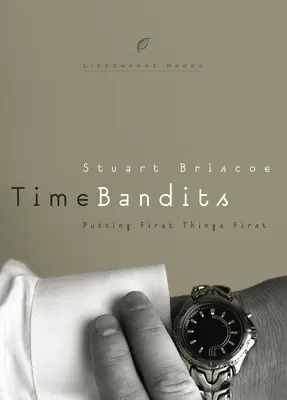 Időbanditák: Putting First Things First - Time Bandits: Putting First Things First