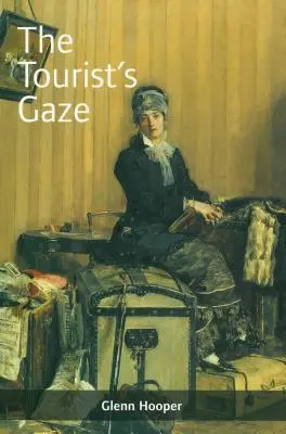 A turista tekintete: Írországba utazók, 1800-2000 - The Tourist's Gaze: Travellers to Ireland, 1800 - 2000