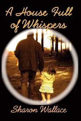 A House Full of Whispers