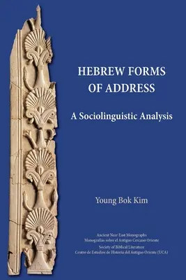 A héber megszólítás formái: Szociolingvisztikai elemzés - Hebrew Forms of Address: A Sociolinguistic Analysis