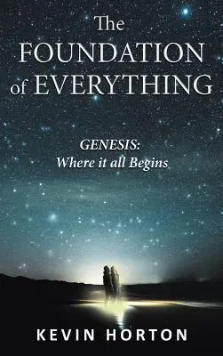 Mindennek az alapja: Genezis - The Foundation of Everything: Genesis