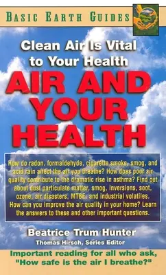 A levegő és az egészség: A tiszta levegő létfontosságú az egészségünk szempontjából - Air and Your Health: Clean Air Is Vital to Your Health
