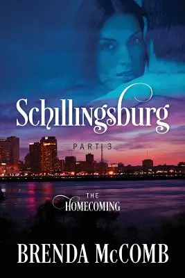 Schillingsburg 3. rész: A hazatérés - Schillingsburg Part 3: The Homecoming