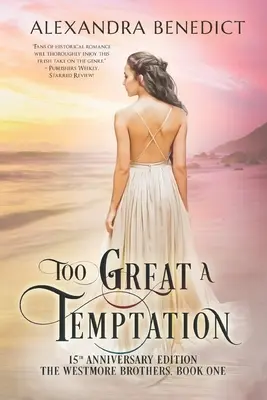 Túl nagy a kísértés: 15th Anniversary Edition - Too Great a Temptation: 15th Anniversary Edition