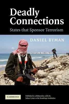 Halálos kapcsolatok: A terrorizmust támogató államok - Deadly Connections: States That Sponsor Terrorism