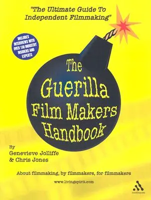 A gerillafilmesek kézikönyve - The Guerilla Film Makers Handbook