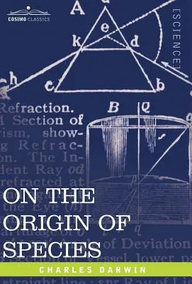 O původu druhů: Přírodním výběrem aneb zachování zvýhodněných ras v boji o život. - On the Origin of Species: By Means of Natural Selection or the Preservation of Favored Races in the Struggle for Life