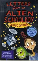 Letters From An Alien Schoolboy: Cosmic Custard (Egy idegen iskolás fiú levelei) - Letters From An Alien Schoolboy: Cosmic Custard