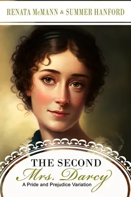 A második Mrs. Darcy - The Second Mrs. Darcy